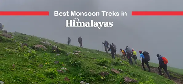 Best Monsoon Treks in Himalayas